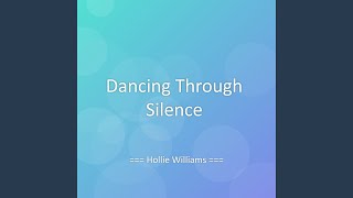 Dancing Through Silence