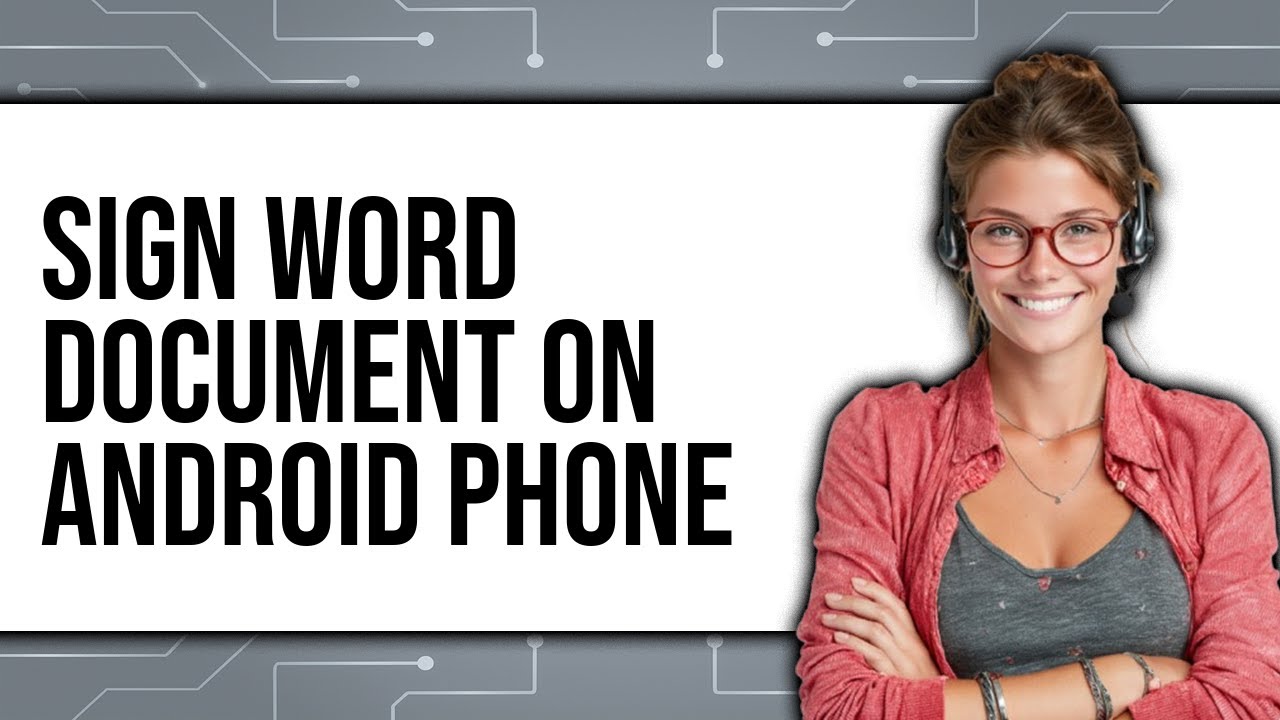 How To Sign Android How To Sign Word Document On Android Phone - YouTube