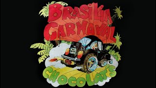 Chocolats - Brasilia Carnaval (1975)