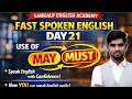 Fast Spoken English Day 21, Use of May and Must, Learn English Easily, Sankalp English Academy