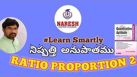 RATIOPROPORTION 2:: arithmeticclassesintelugu::RS AGARWAL :: NARESHsir classes