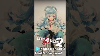 Kobo Kanaeru in Left 4 Dead 2 - Mod Showcase