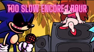 Friday Night Funkin Too Slow Encore 1 Hour VS SONIC.EXE 2.5  3.0