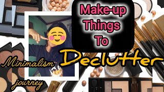Make-up things to declutter 💄💅|| minimalism journey|| money saving tips 💡