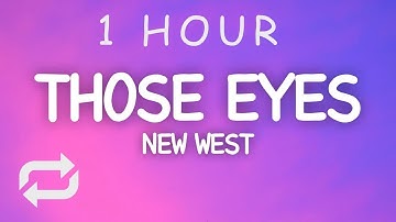 Thumbnail of New West - Those Eyes (Lyrics) Sped Up | 1 HOUR