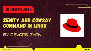 Zenity and Cowsay Command in Linux | DevOps Gyan | RHEL8