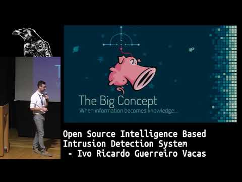 BSides Lisbon 2018: Open Source Intelligence Based Intrusion Detection System - Ivo Vacas