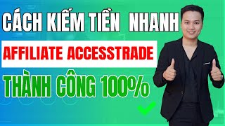 🔴Cách tạo ra thu nhập nhanh nhất từ Accesstrade 2020 | NghiaMaker