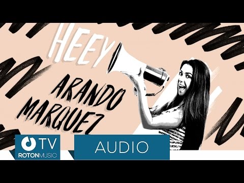 Arando Marquez - Heey (Official Audio)