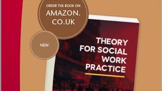 Theory for Social Work Practice