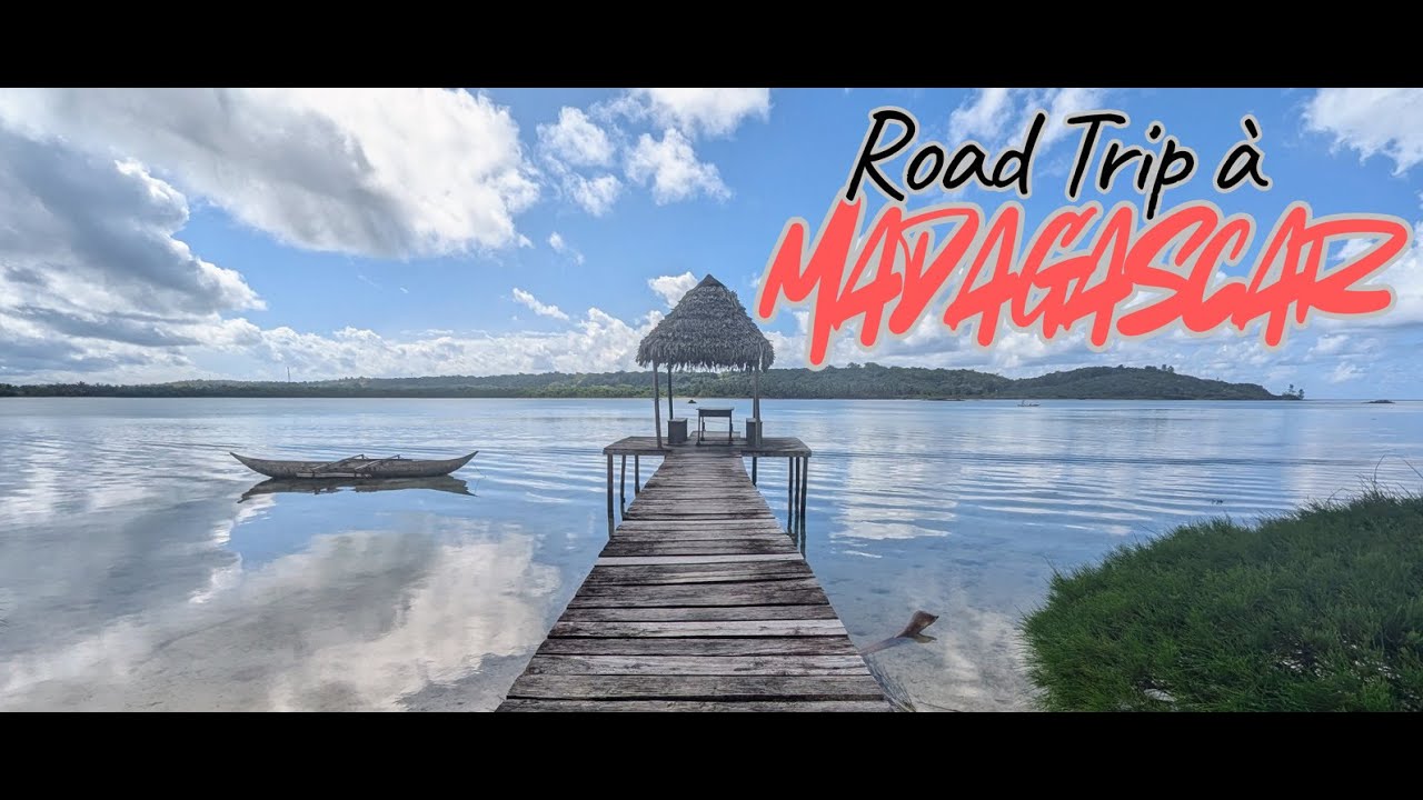 Road Trip à Madagascar
