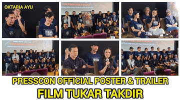 PRESS CONFERENCE OFFICIAL POSTER & TRAILER FILM TUKAR TAKDIR #video #movie #film 