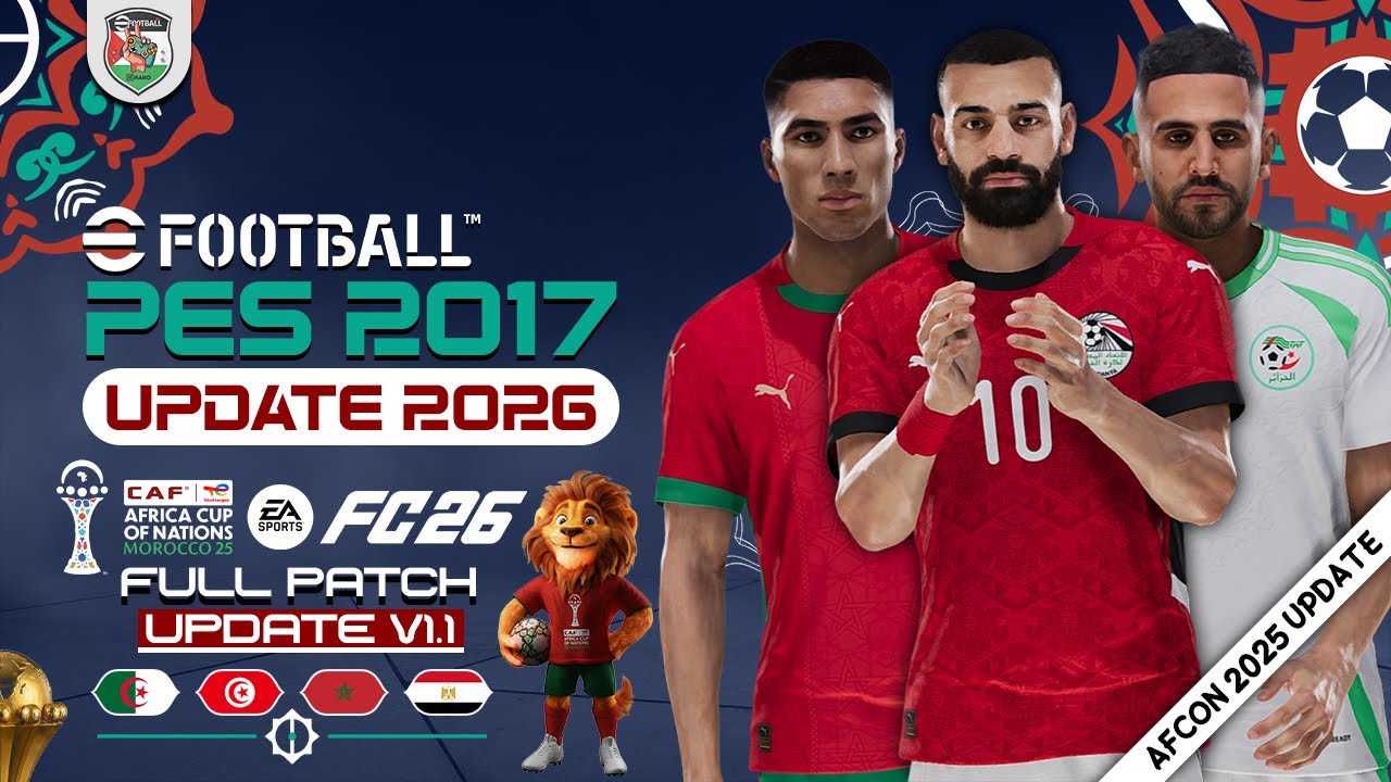 PES 2017 Next Season Patch 2026 | FC26 Patch V1.1 (AFCON Update)! - YouTube