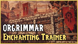 Orgrimmar - Enchanting Trainer