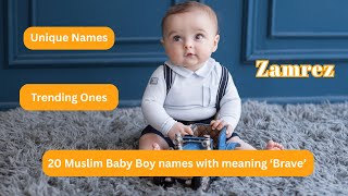 20 Muslim baby boy names with meaning "brave" || Unique names for baby boy || tiny tot wonders