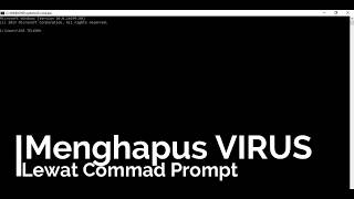 Cara Hapus Virus Komputer Malware Lewat Commad Prompt Tanpa ANTIVIRUS screenshot 3