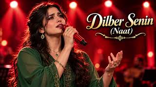 Dilber Senin - Naat (Sümmanî) Anadoxia