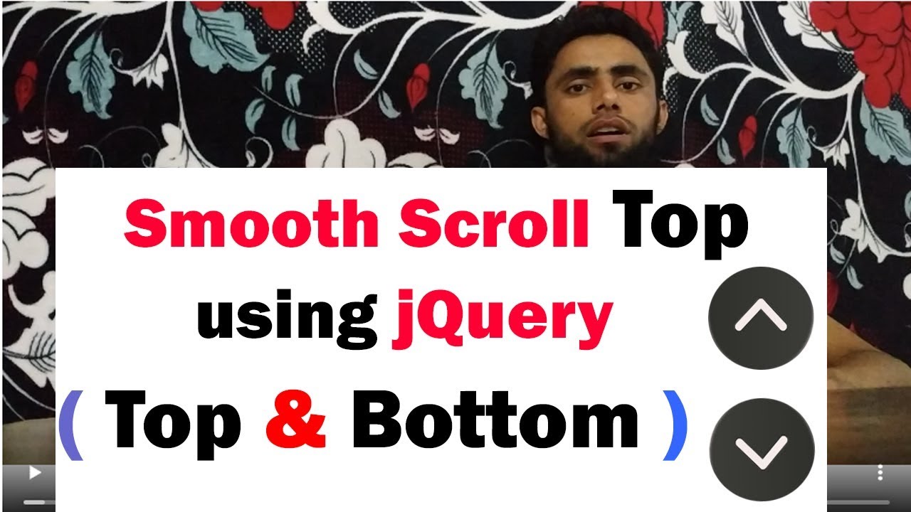 How To Smooth Scroll Top And Bottom In Website Using Jquery | Scroll Up And Down Working Example