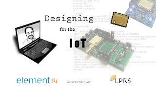 Designing for the IoT (Internet of Things) Webinar Recording