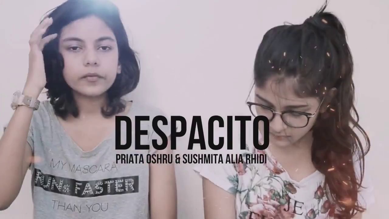 Bangladeshi Girl Sing Despacito Covered by  Priata and Sushmita