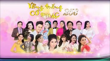 🎭 Vầng Trăng Cổ Nhạc lần thứ 258 – Giấc Mộng Tình | 23/11/2025