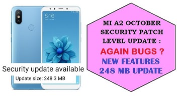 MI A2 October Security patch Level Update| Again Bugs ?| Improvements |