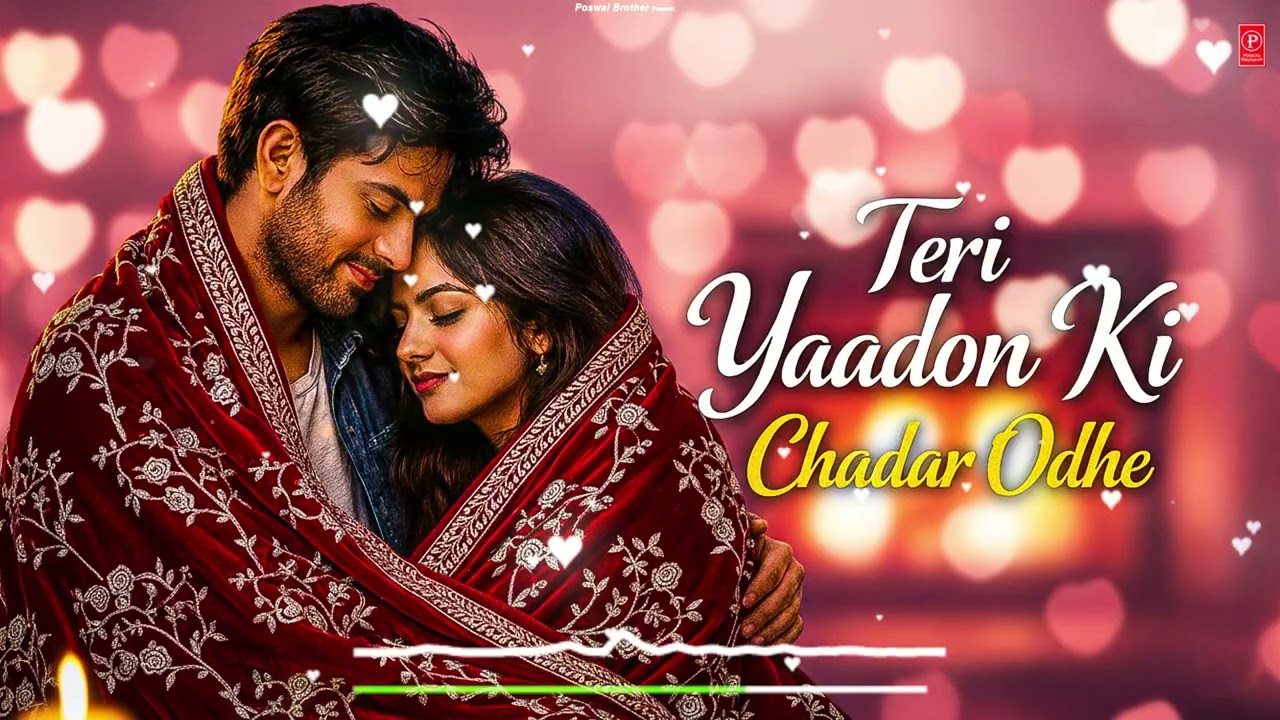Teri Yaadon Ki Chadar Odhe Official Video Dil Ne Tera Naam Liya #bollywood #hindisong #2026
