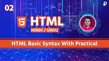 HTML Basic Syntax Practical in Hindi / Urdu
