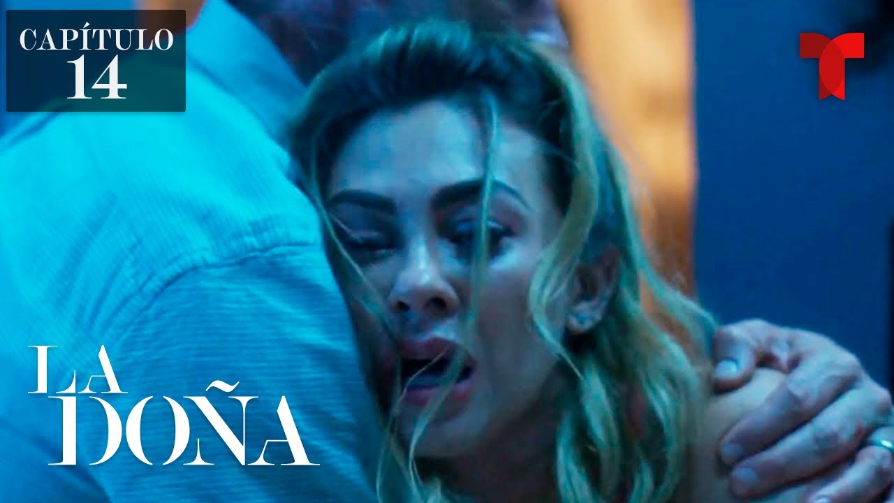 La Doña 2, Capítulo 14: Toca fondo | La Doña - YouTube