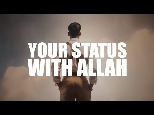 THIS IS YOUR STATUS WITH ALLAH (POWERFUL VIDEO) class=