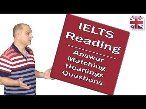 IELTS Reading Exam - Answer Matching Headings Questions