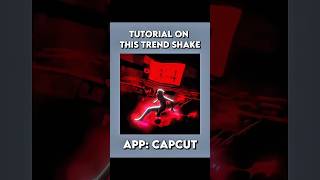 CapCut || Trend Shake Tutorial
