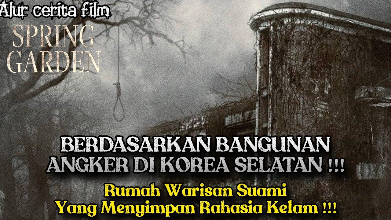 BANGUNAN ANGKER DI KOREA, RUMAH WARISAN YANG MENYIMPAN RAHASIA MENGERIKAN‼️Alur Film 2024