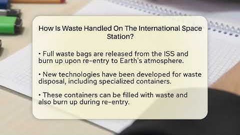 How Is Waste Handled On The International Space Station? - Physics Frontier
