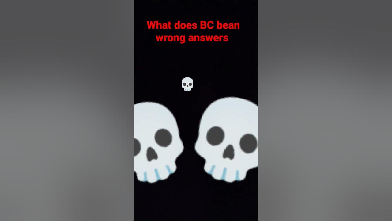 what-does-bc-mean-wrong-answer-only-youtube