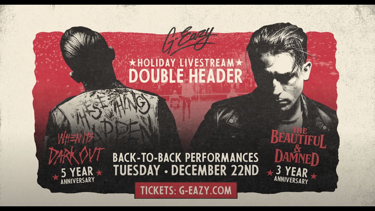 G Eazy Double Header Anniversary Livestream Trailer The Beautiful Damned And When It S Dark Out Youtube