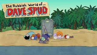 Spud Island: The Rubbish World of Dave Spud | Exclusive Clip