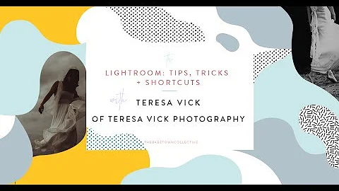 Lightroom Tips, Tricks + Shortcuts | With Teresa V...