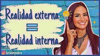 Tu mundo exterior es igual a tu mundo interior ǀ Karla Empodera