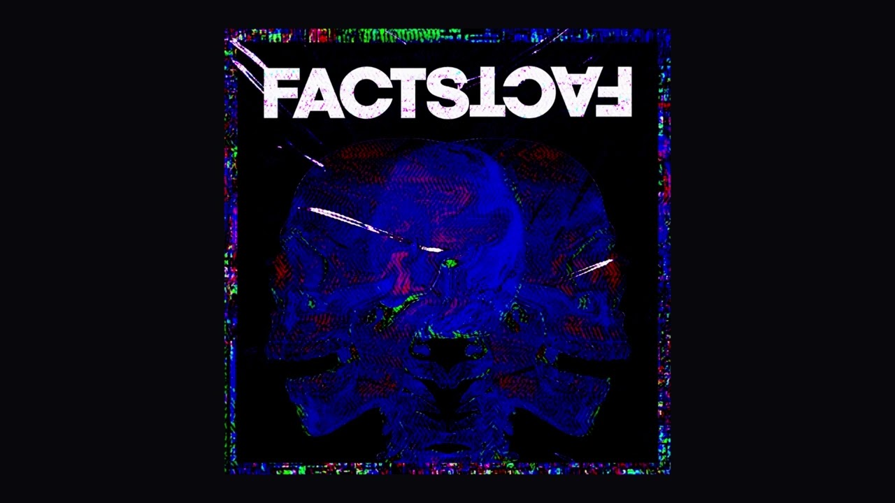 FACTS adlı videoyu YouTube'da izle FACTS adlı videoyu YouTube'da izle