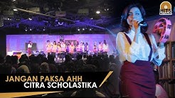 Citra Scholastika - Jangan Paksa Ahh [Live @ Theater JKT48]  - Durasi: 3:51. 