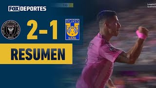 Famous 😱😎 INTER MIAMI ELIMINATES TIGRES WITHOUT MESSI | Inter Miami 2-1 Tigres | HIGHLIGHTS | Leagues Cu... Wealth
