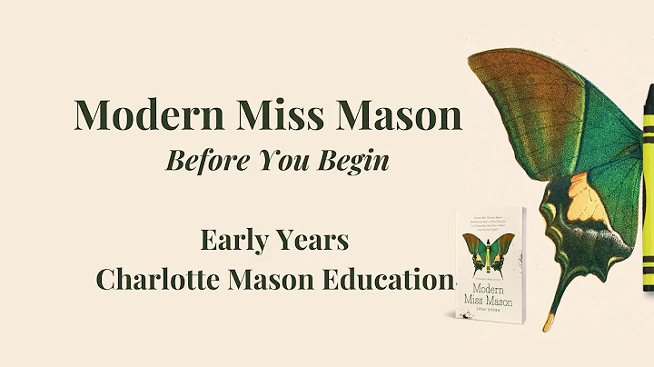 Before You Begin: Early Years Charlotte Mason Education