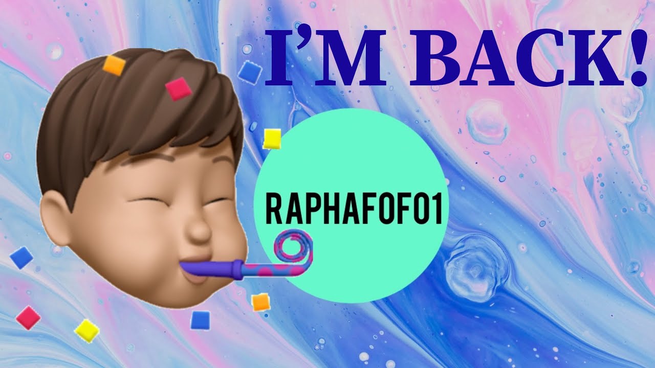 I’M BACK!! 🥳🥳