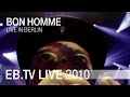 Bon Homme - Heaviest Flower Of Europe (live)