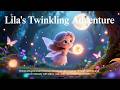 Kids Animation Lila's Twinkling Adventure 1