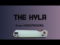 A Closer Look: HXoutdoors Hyla