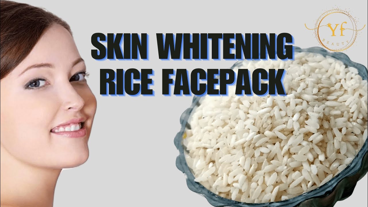Skin Whitening Rice Face Pack YouTube