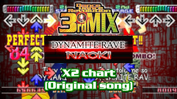 DDR 3rdMIX: DYNAMITE RAVE (X2 swapped charts)