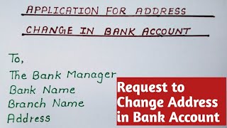 Application to Bank Manager to Change Address In Bank Account | English | Beautiful Handwriting